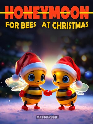 cover image of Honeymoon for Bees at Christmas